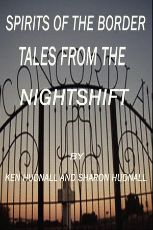 Spirits Of The Border: Tales From The Night Shift,Used