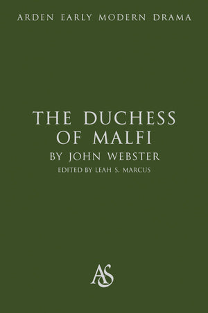 The Duchess of Malfi (Arden Early Modern Drama),Used