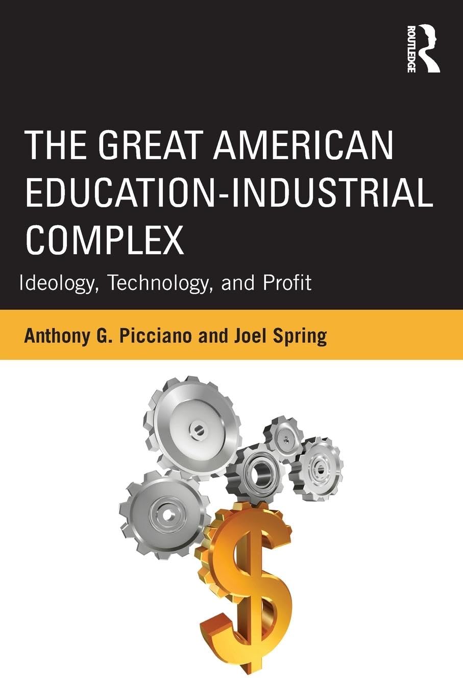 The Great American EducationIndustrial Complex (Sociocultural, Political, and Historical Studies in Education),Used