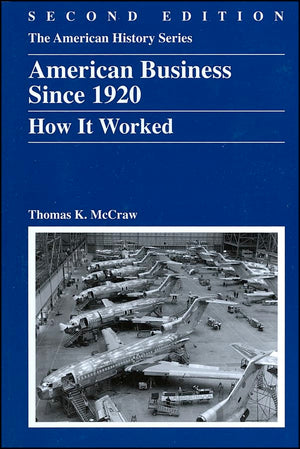 American Business Since 1920: How It Worked,New