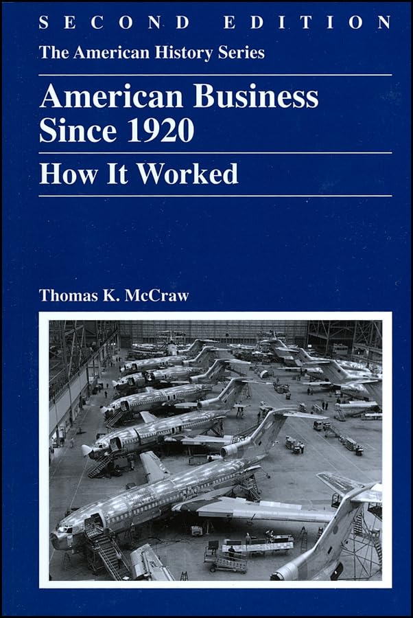 American Business Since 1920: How It Worked,New