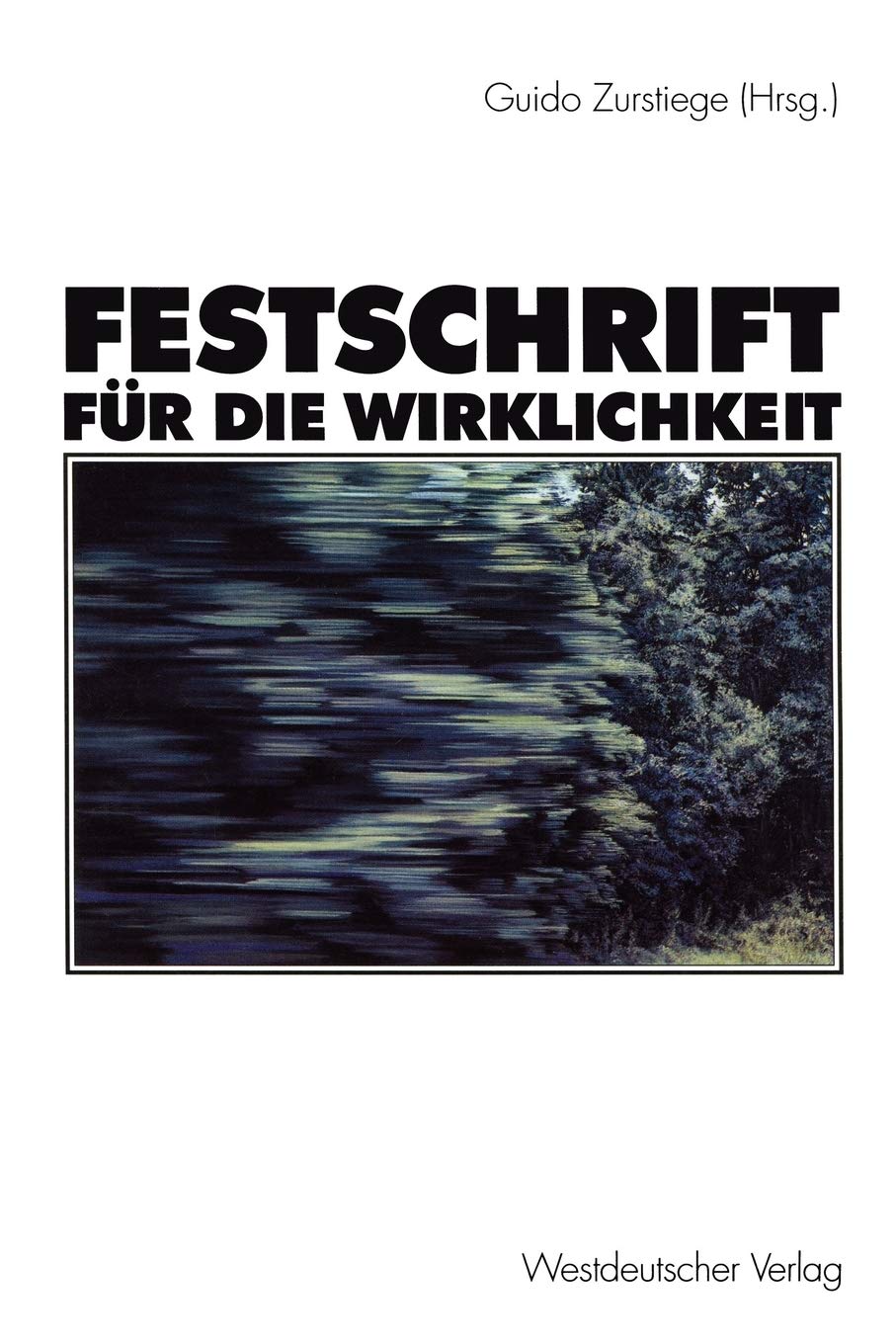 Festschrift fr die Wirklichkeit (German Edition),Used