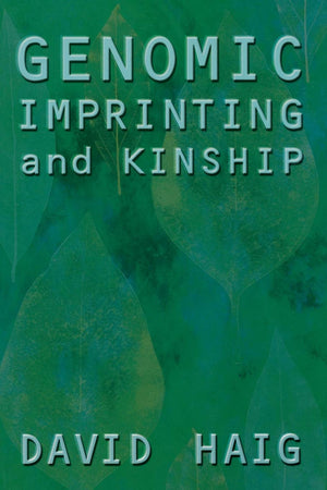 Genomic Imprinting And Kinship (The Rutgers Series In Human Evolution, Edited By Robert Trivers, Lee Cronk, Helen Fisher, And Li,Used