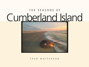 The Seasons Of Cumberland Island (Wormsloe Foundation Nature Books),New