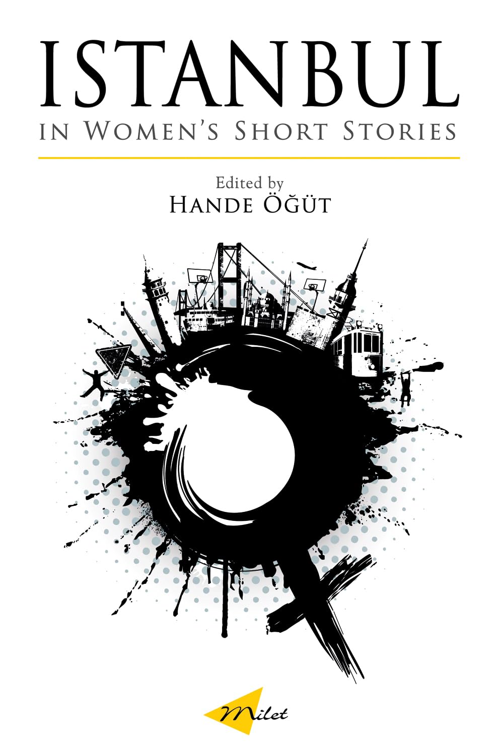 Istanbul In Women'S Short Stories (Turkish Literature),Used