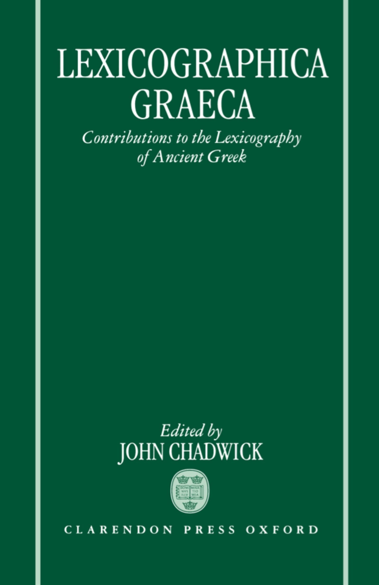 Lexicographica Graeca: Contributions To The Lexicography Of Ancient Greek