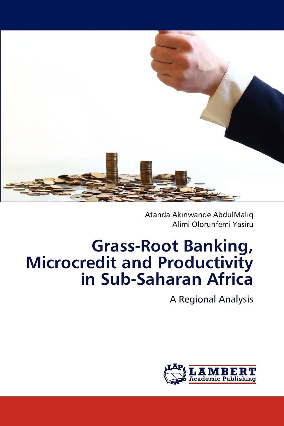 GrassRoot Banking, Microcredit and Productivity in SubSaharan Africa: A Regional Analysis,Used