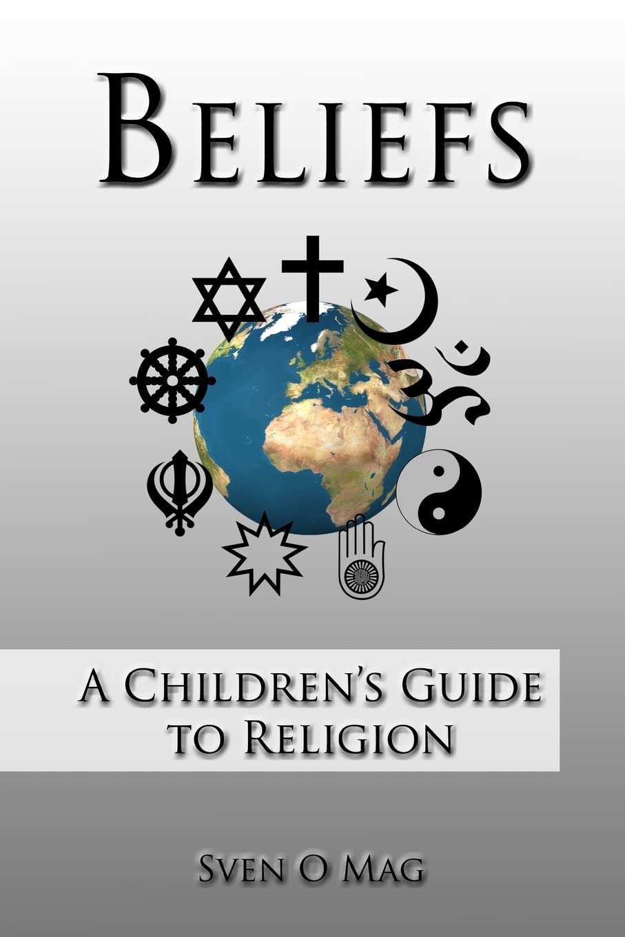 Beliefs: A Children's Guide to Religion,Used