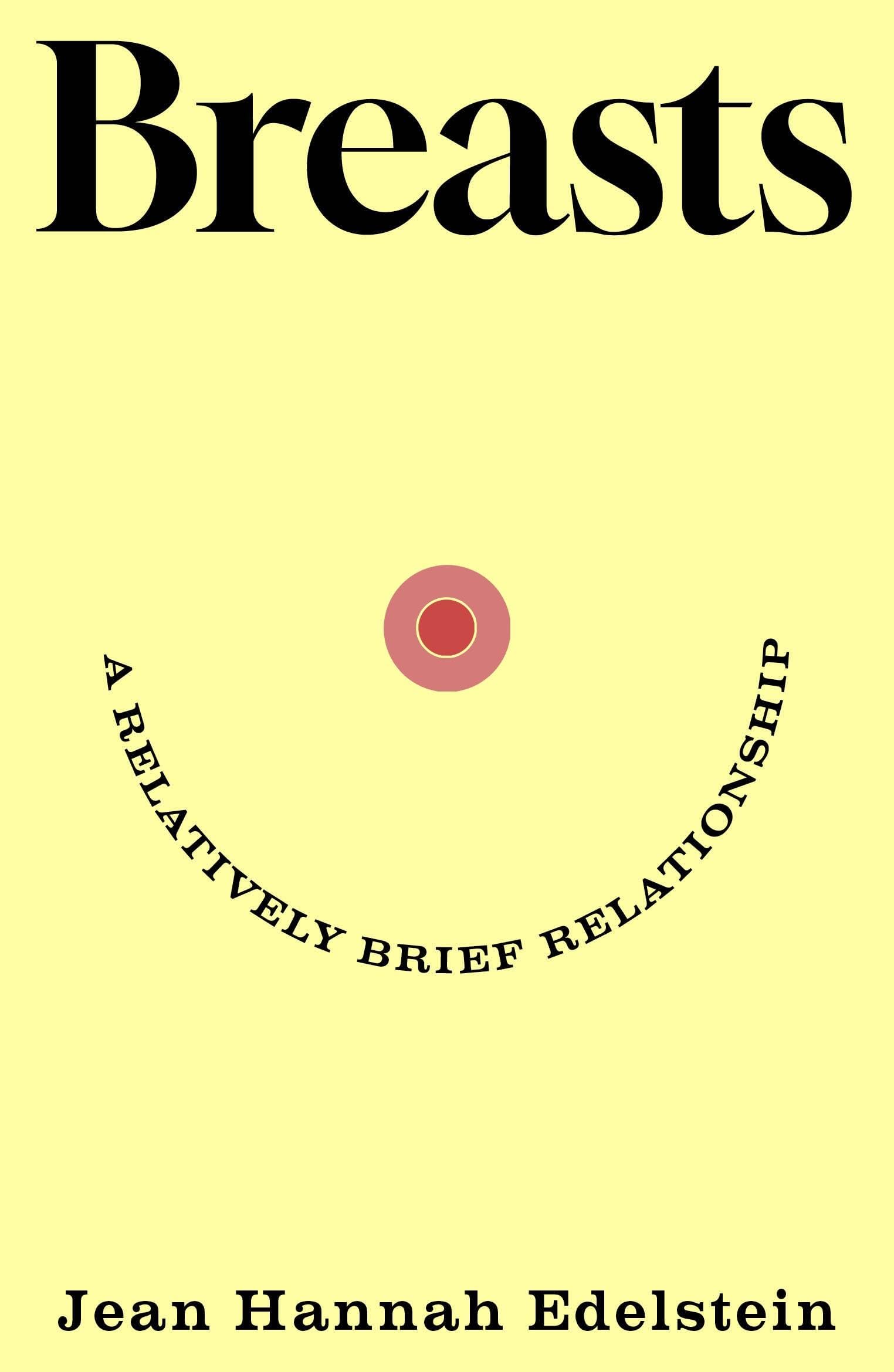 Breasts A Relatively Brief Relationship