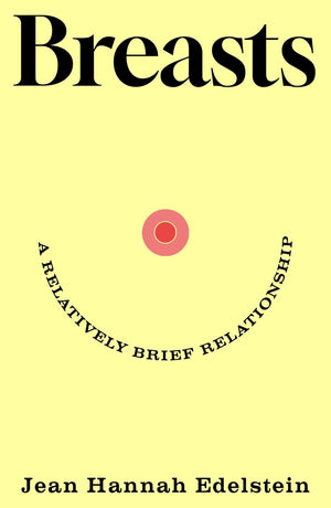Breasts A Relatively Brief Relationship