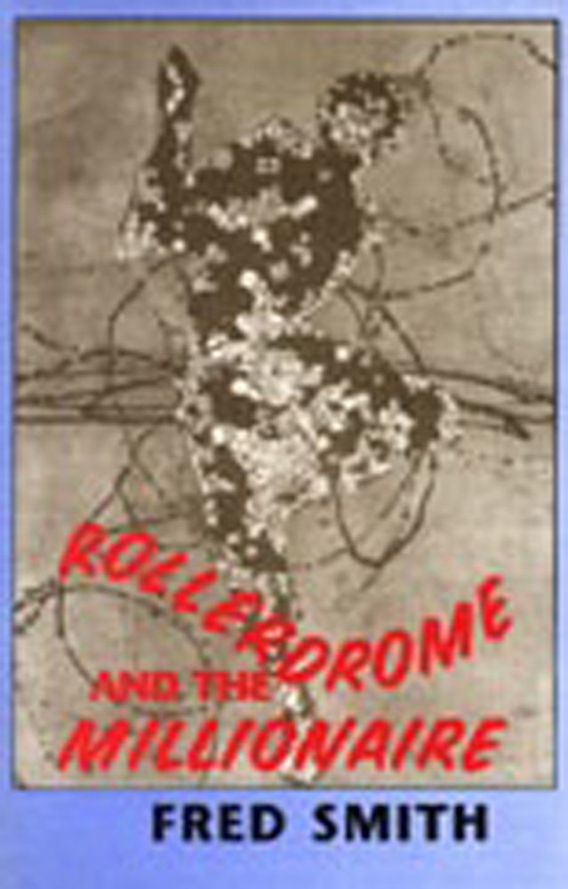 Rollerdrome and the Millionaire: Poems,Used