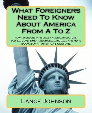 What Foreigners Need To Know About America From A To Z: America'S Heritage,Used