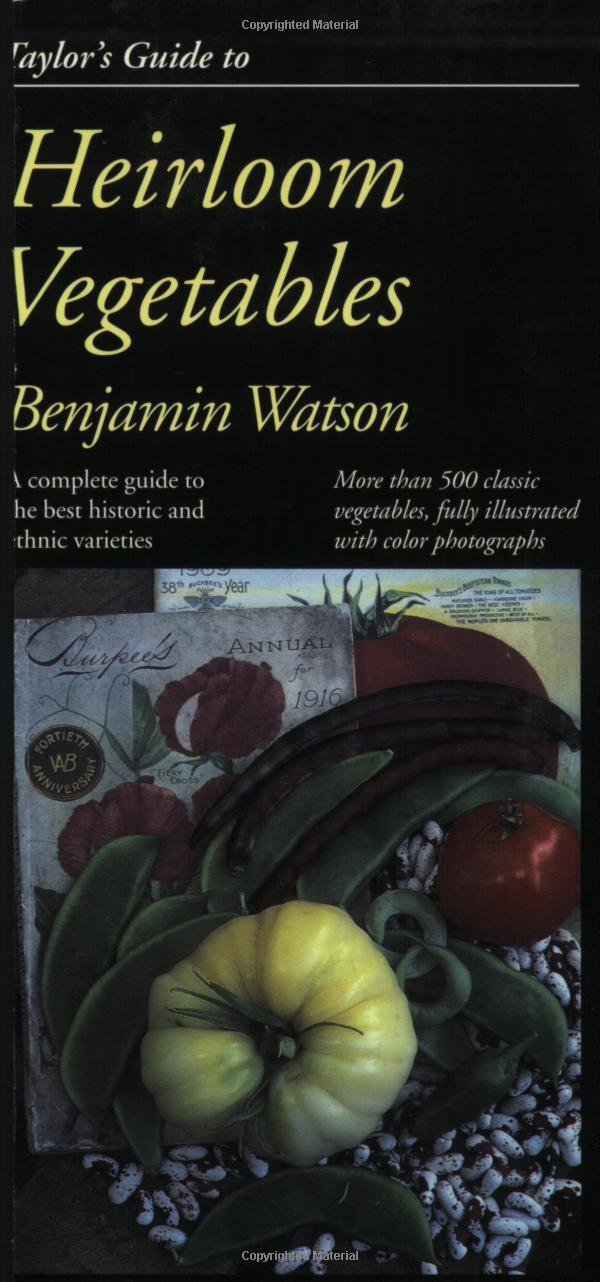 Taylors Guide to Heirloom Vegetables (Taylors Weekend Gardening Guides)