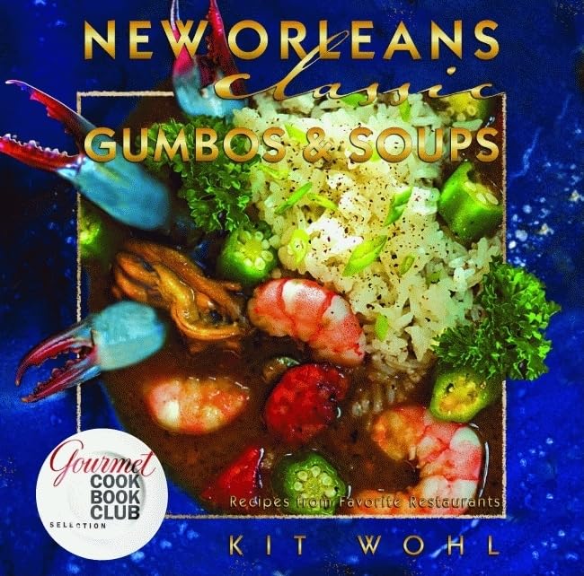 New Orleans Classic Gumbos and Soups (Classic Recipes Series),Used