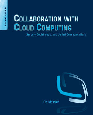 Collaboration with Cloud Computing: Security, Social Media, and Unified Communications,Used