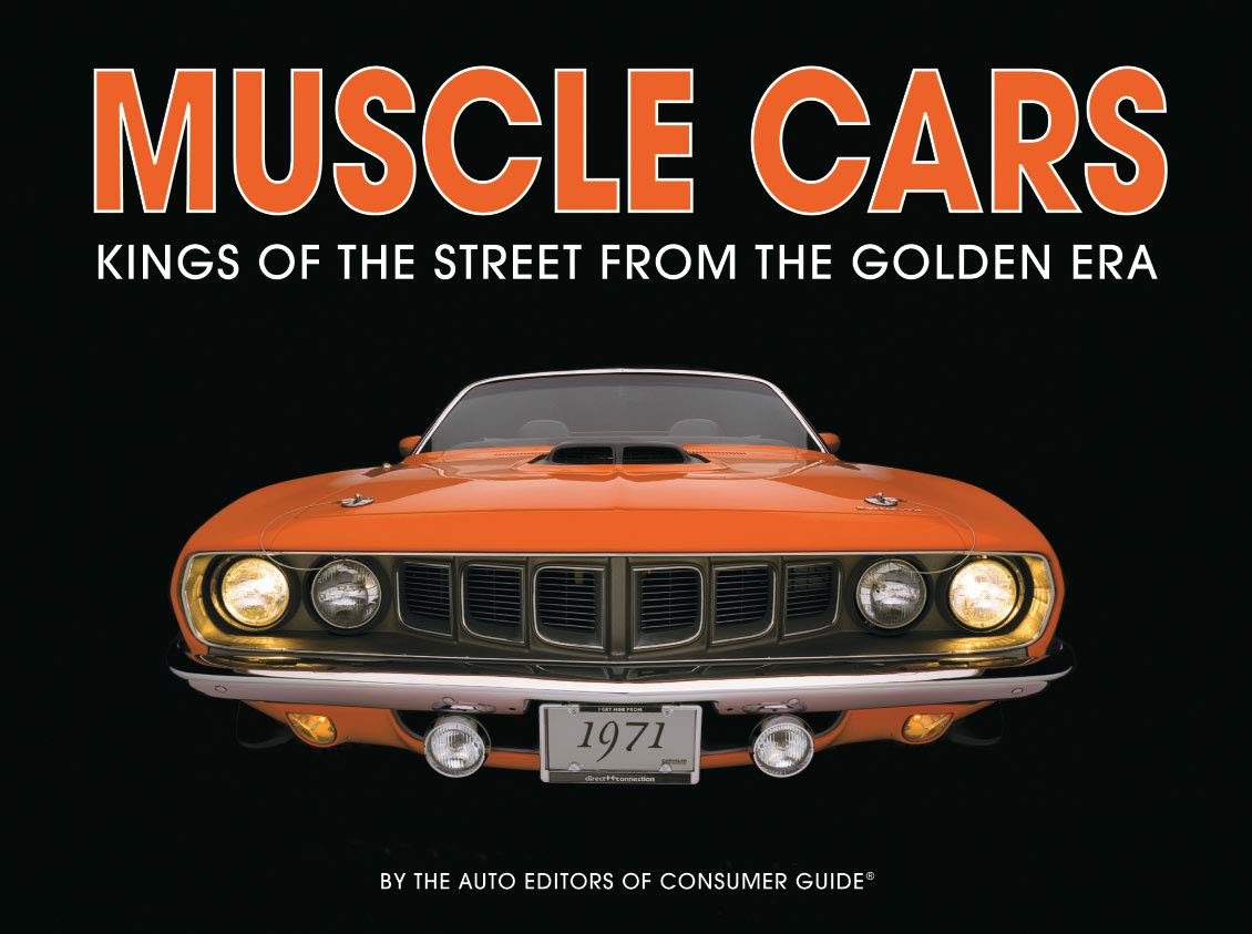 Muscle Cars: Kings of the Street From the Golden Era,Used