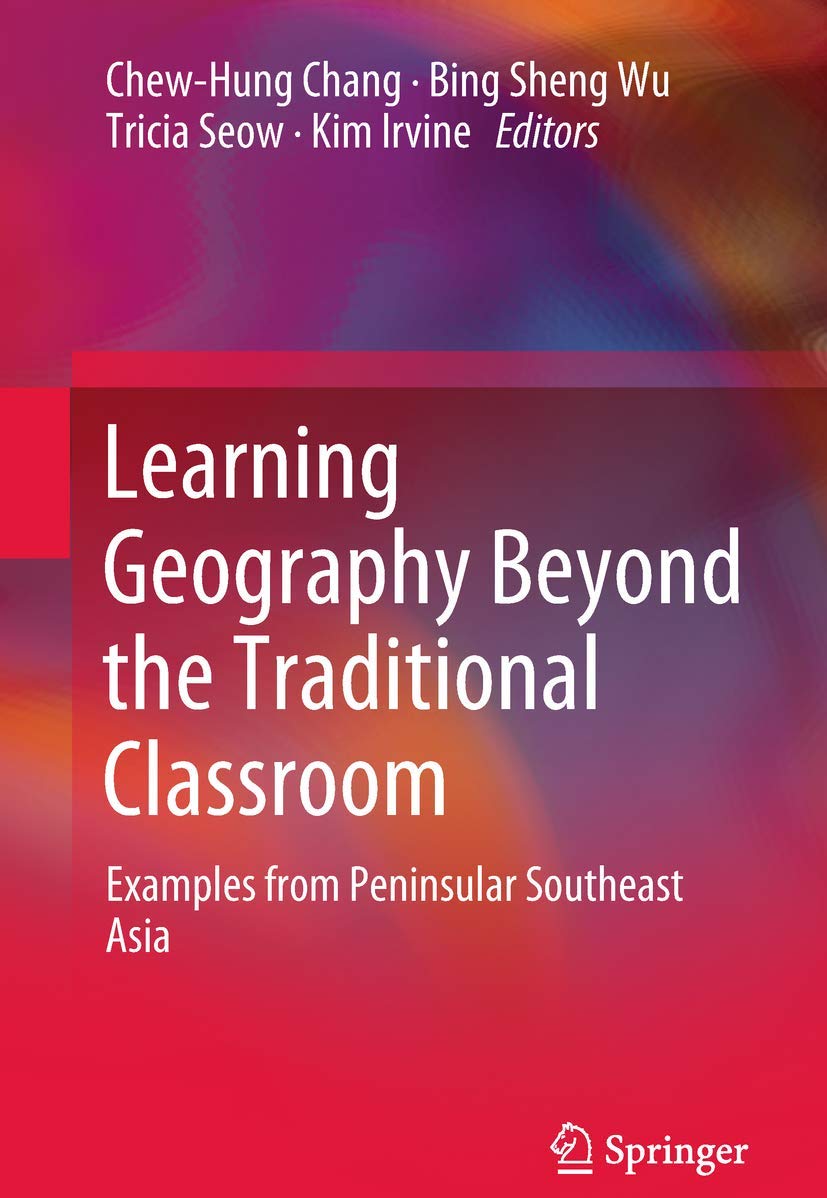 Learning Geography Beyond the Traditional Classroom: Examples from Peninsular Southeast Asia,Used