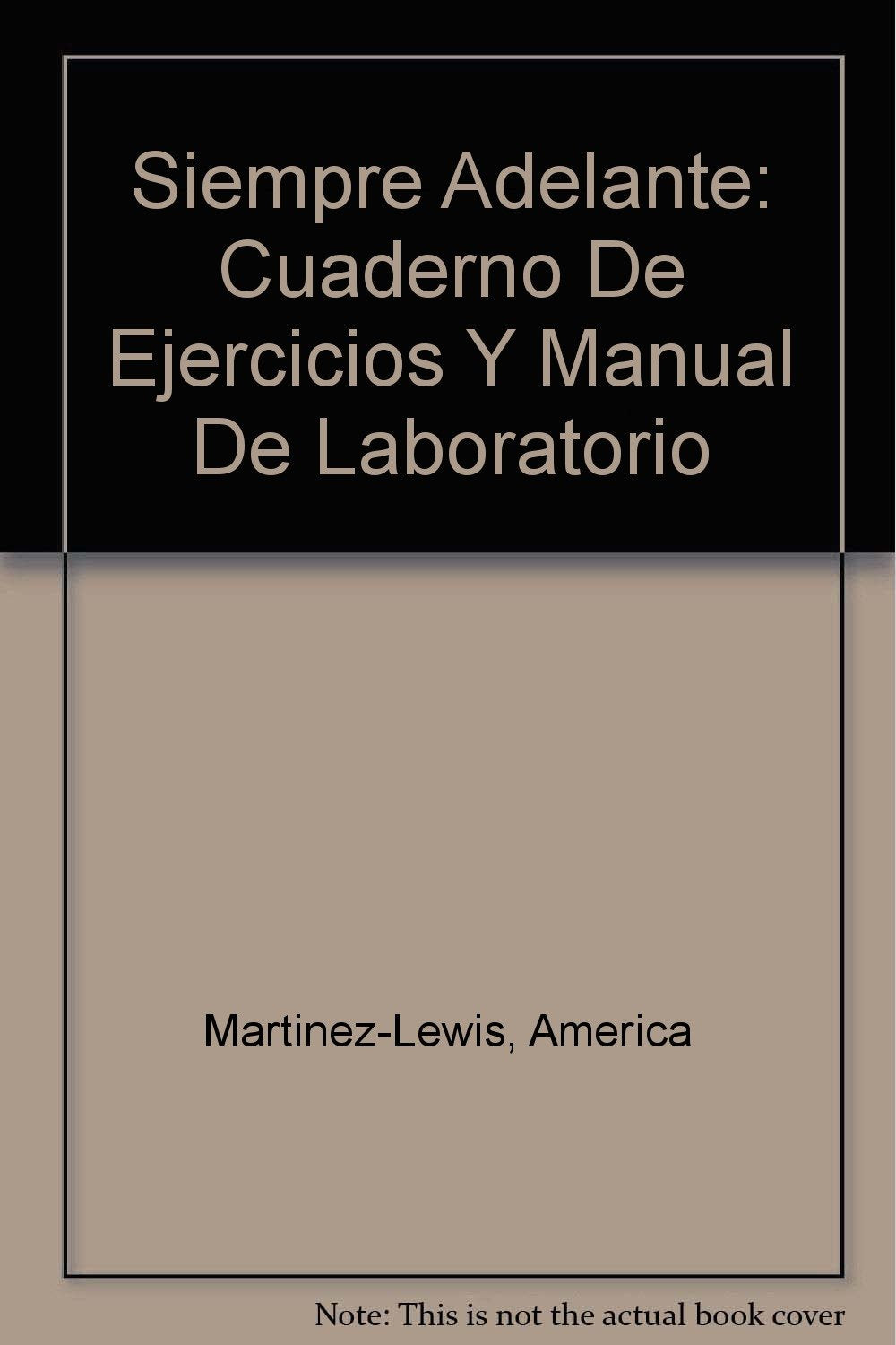 Siempre adelante: A Brief Course for Intermediate Spanish,Used