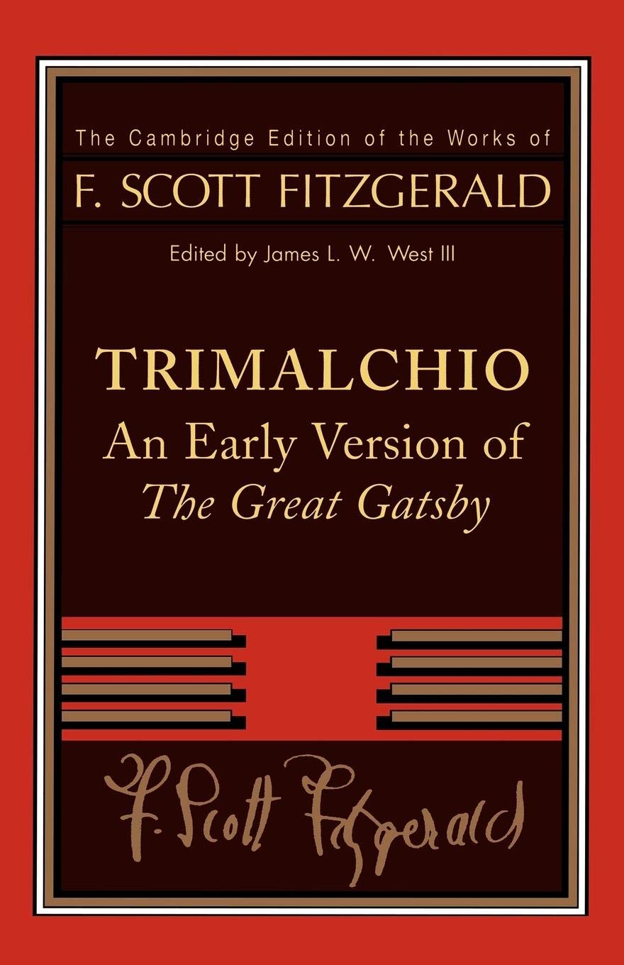 Trimalchio: An Early Version of 'The Great Gatsby' (The Cambridge Edition of the Works of F. Scott Fitzgerald),Used