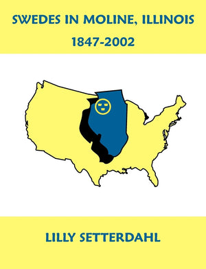 Swedes in Moline, Illinois 18472002,Used