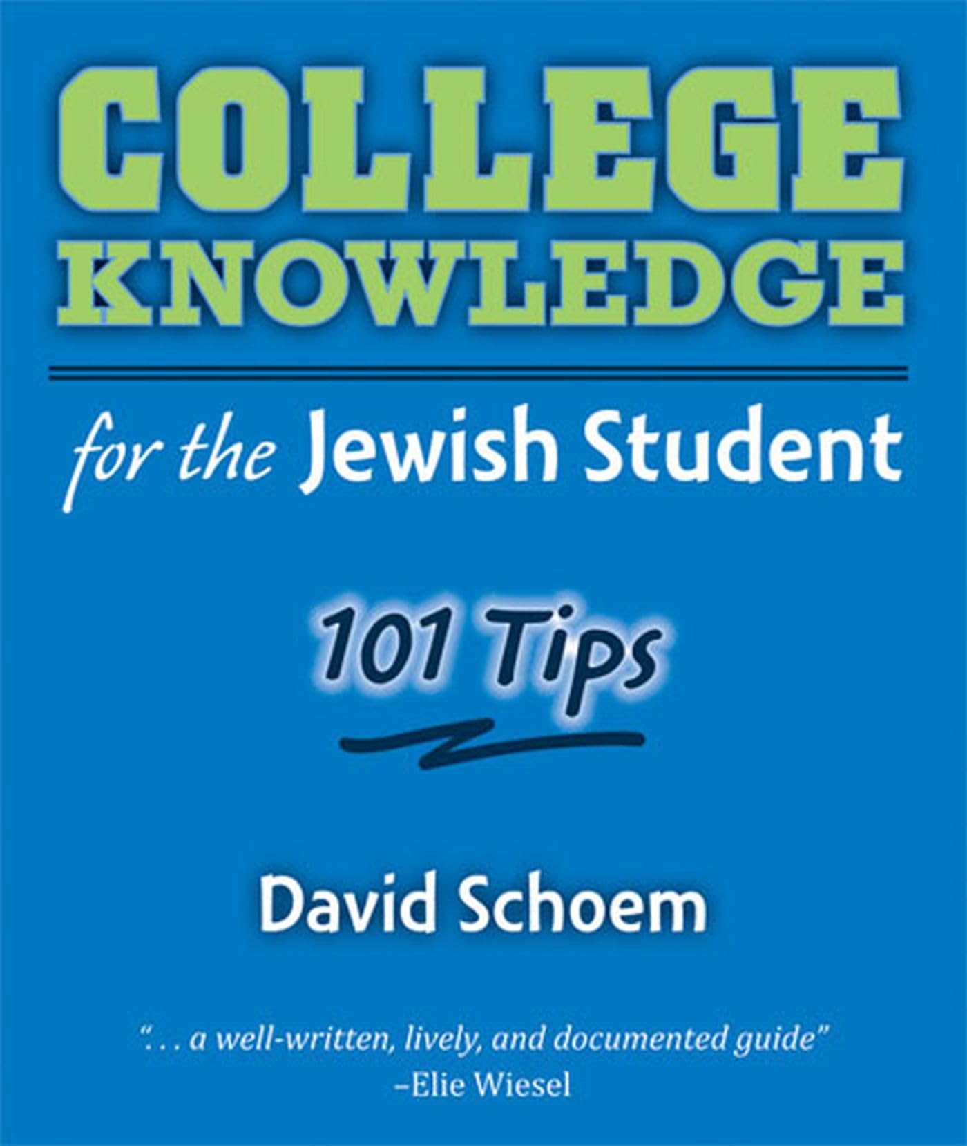 College Knowledge for the Jewish Student: 101 Tips,Used