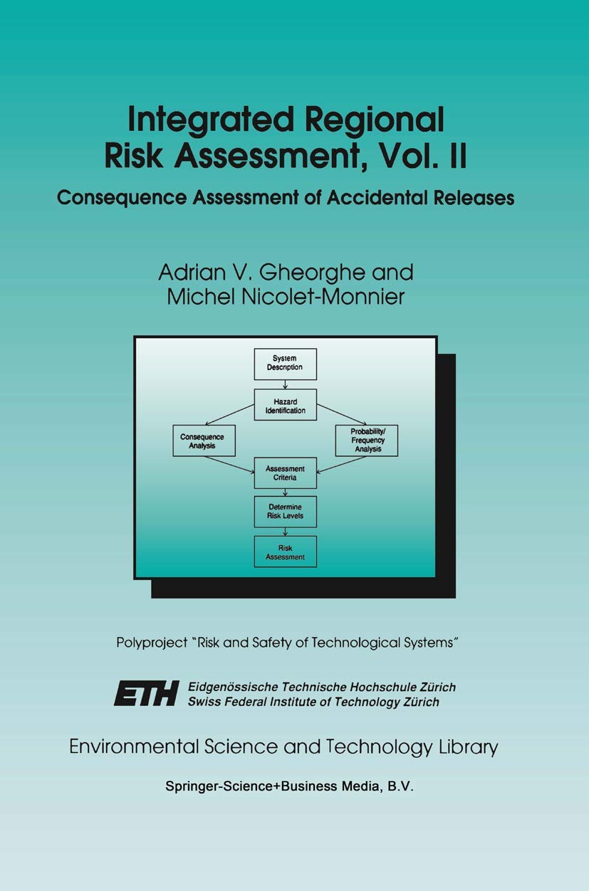 Integrated Regional Risk Assessment, Vol. II: Consequence Assessment of Accidental Releases (Environmental Science and Technolog,Used