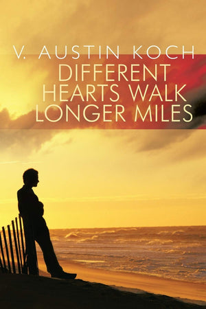Different Hearts Walk Longer Miles,New