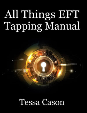 All Things EFT Tapping Manual: Emotional Freedom Technique,Used
