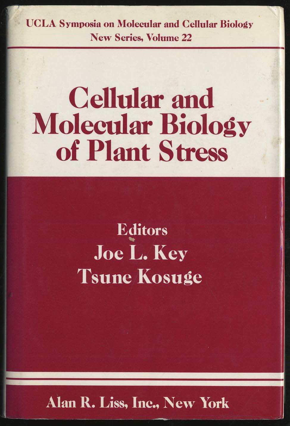 Cellular and molecular biology of plant stress: Proceedings of an ARCO Plant Cell Research InstituteUCLA symposium held at Key,Used