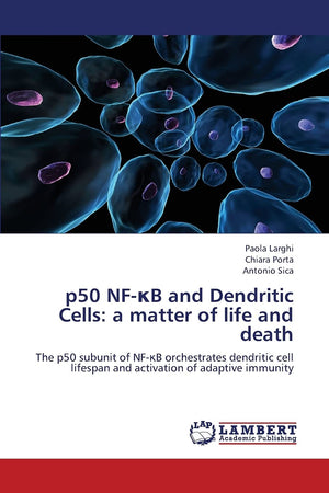 p50 NF?B and Dendritic Cells: a matter of life and death: The p50 subunit of NF?B orchestrates dendritic cell lifespan and act,Used