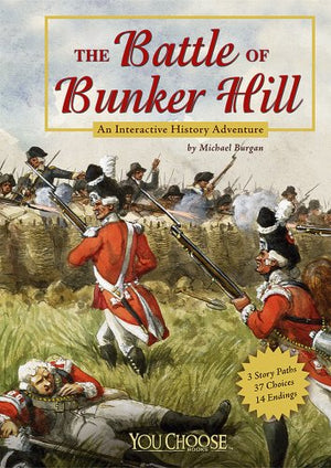 The Battle of Bunker Hill: An Interactive History Adventure (You Choose: History),Used