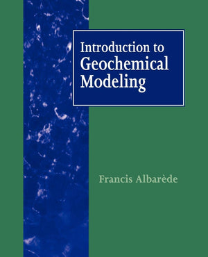 Introduction To Geochemical Modeling,New