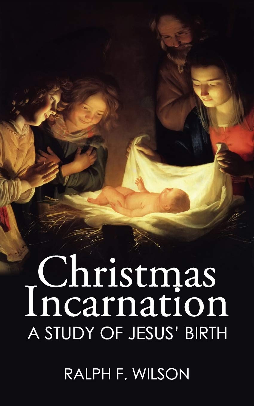 Christmas Incarnation: A Study of Jesus' Birth and of Mary, Joseph, Angels, and the Wise Men,Used