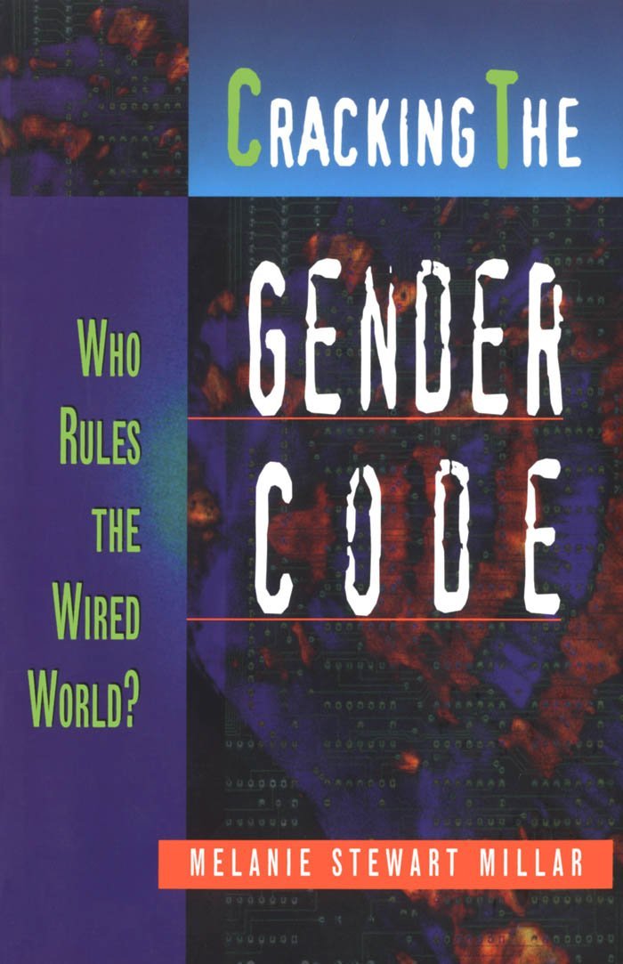 Cracking the Gender Code: Who Rules the Wired World (Women's Issues Publishing Program),Used
