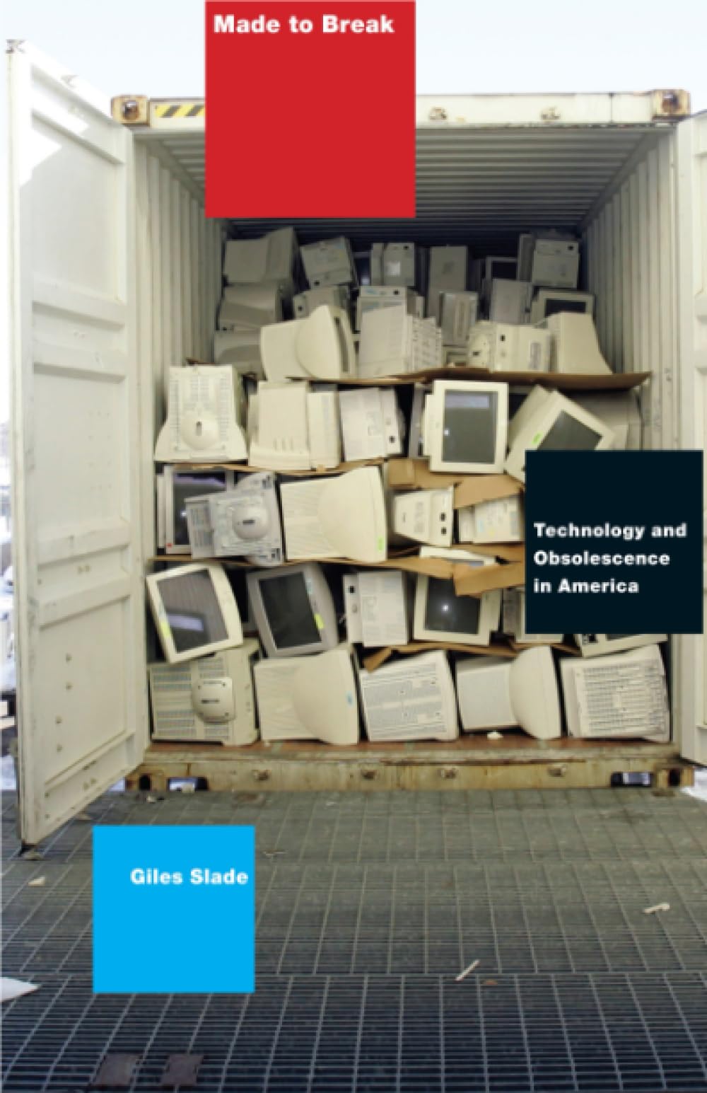 Made to Break: Technology and Obsolescence in America,Used