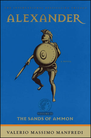 Alexander: The Sands Of Ammon: Alexander: The Sands Of Ammon,New