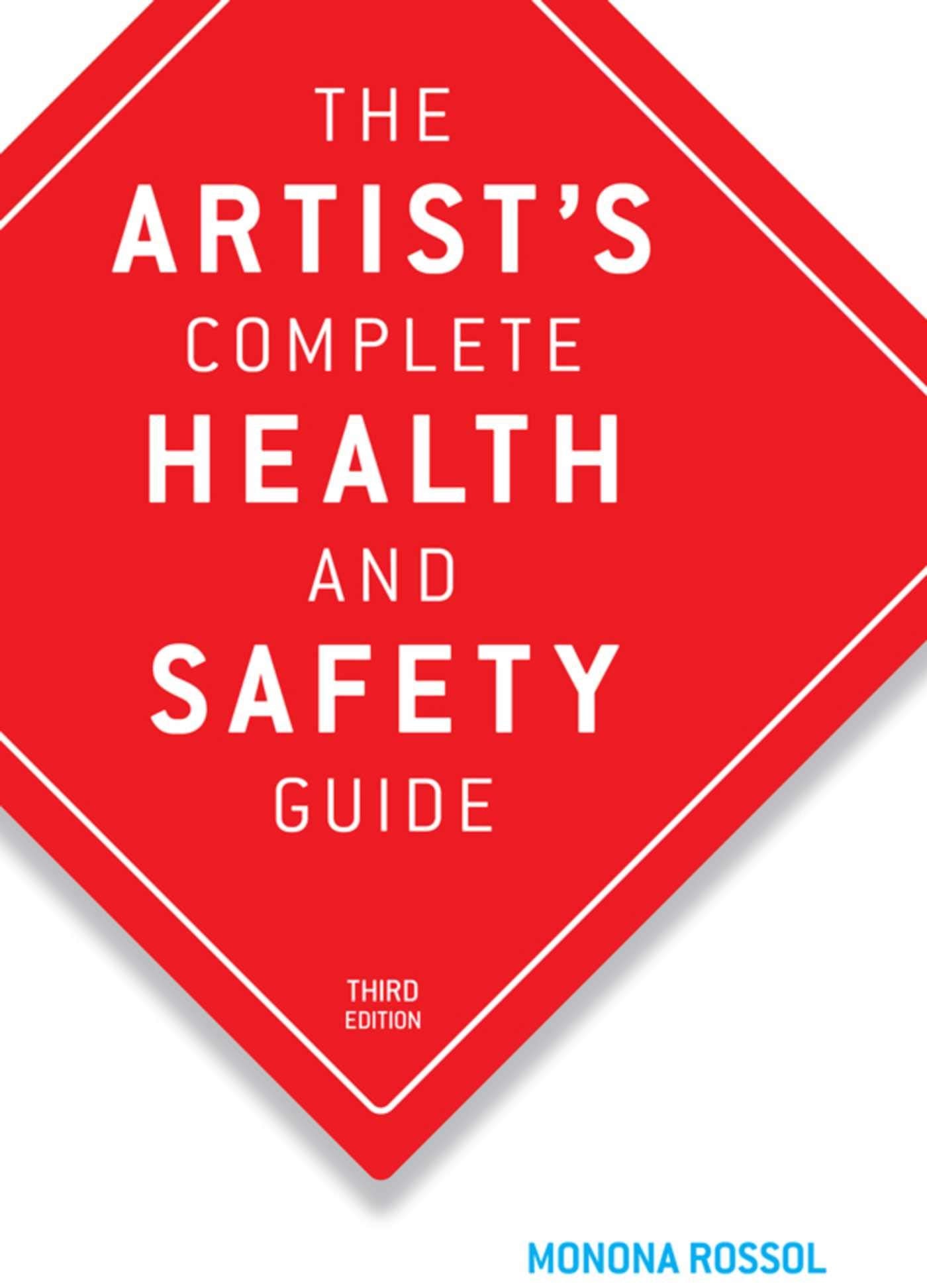 The Artist'S Complete Health And Safety Guide