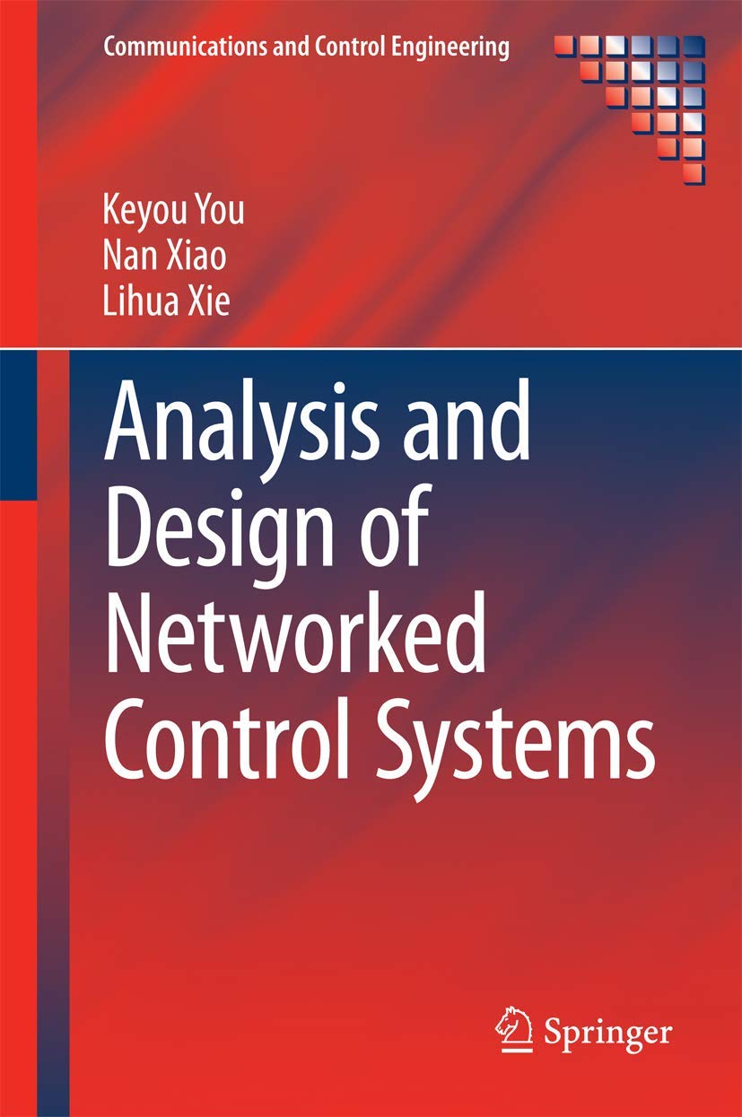 Analysis and Design of Networked Control Systems (Communications and Control Engineering),Used