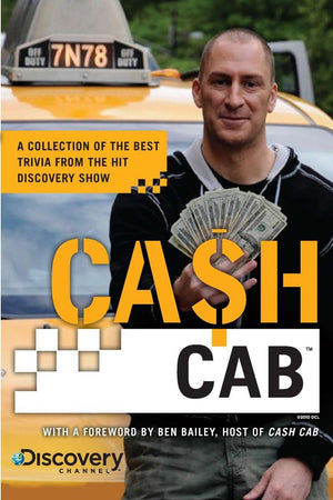 Cash Cab: A Collection of the Best Trivia from the Hit Discovery Show,Used