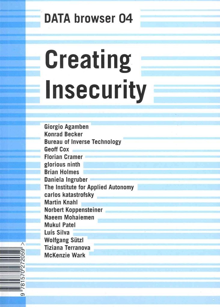 Creating Insecurity: Art and Culture in the Age of Security (Data Browser),Used