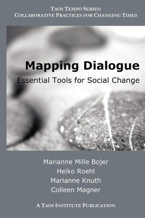 Mapping Dialogue: Essential Tools For Social Change (Taos Tempo)