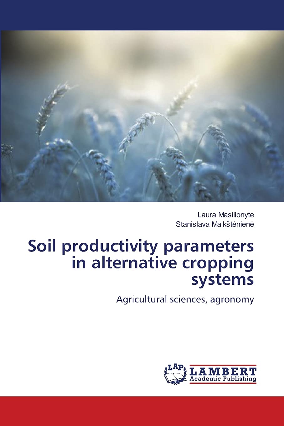 Soil productivity parameters in alternative cropping systems: Agricultural sciences, agronomy,Used