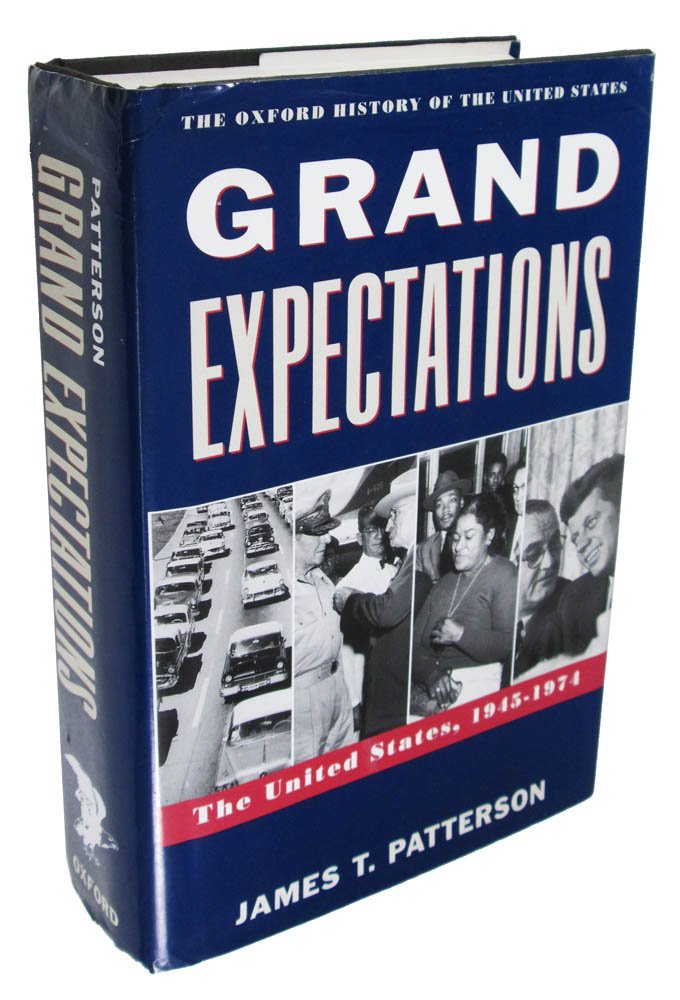 Grand Expectations: The United States, 19451974 (Oxford History of the United States),New