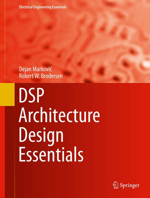DSP Architecture Design Essentials (Electrical Engineering Essentials),Used