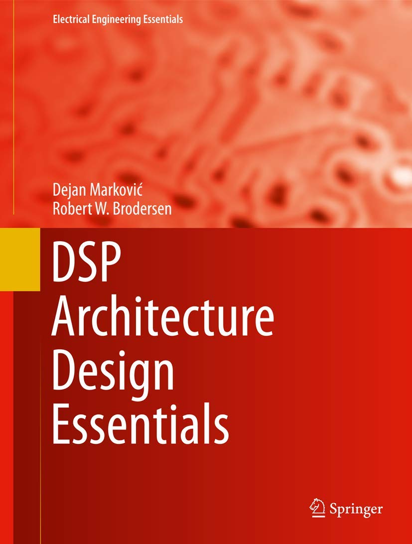 DSP Architecture Design Essentials (Electrical Engineering Essentials),Used