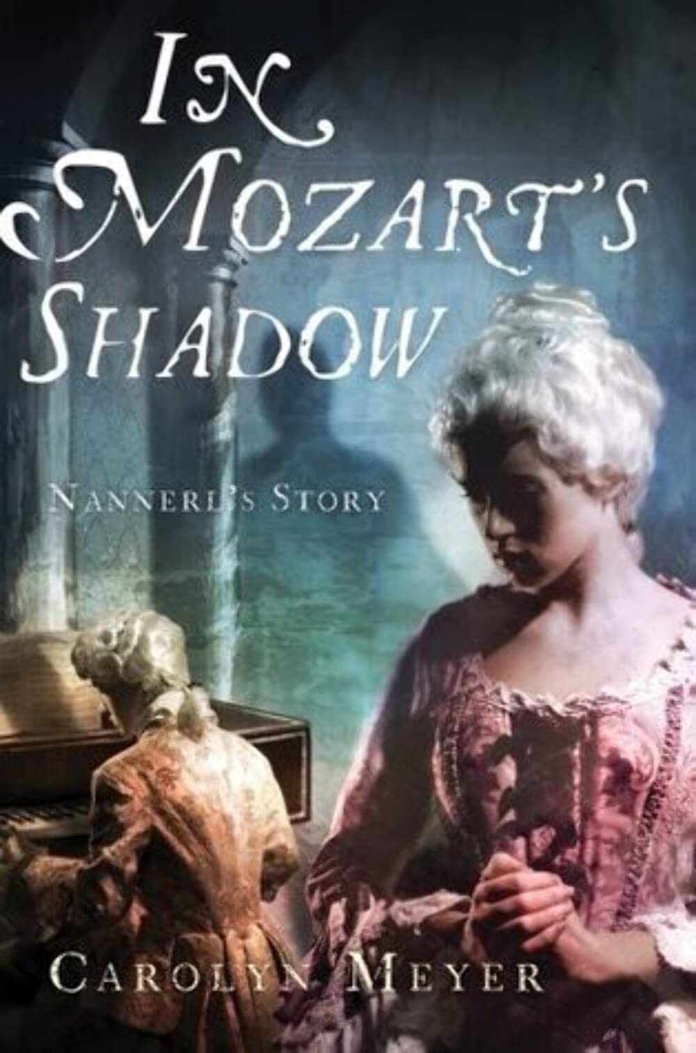In Mozart's Shadow: His Sister's Story,Used