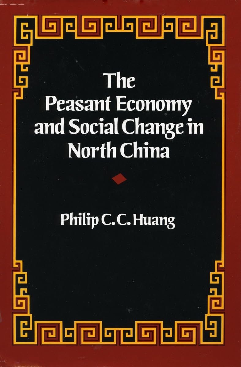The Peasant Economy and Social Change in North China,Used