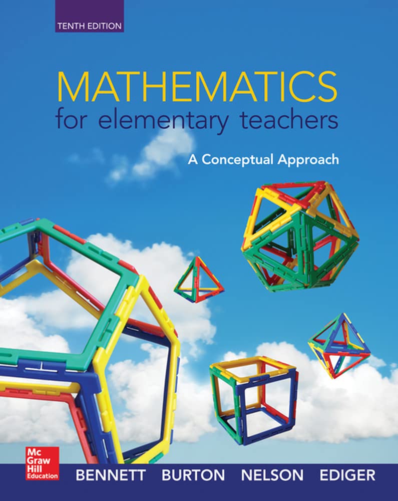 Mathematics For Elementary Teachers: A Conceptual Approach