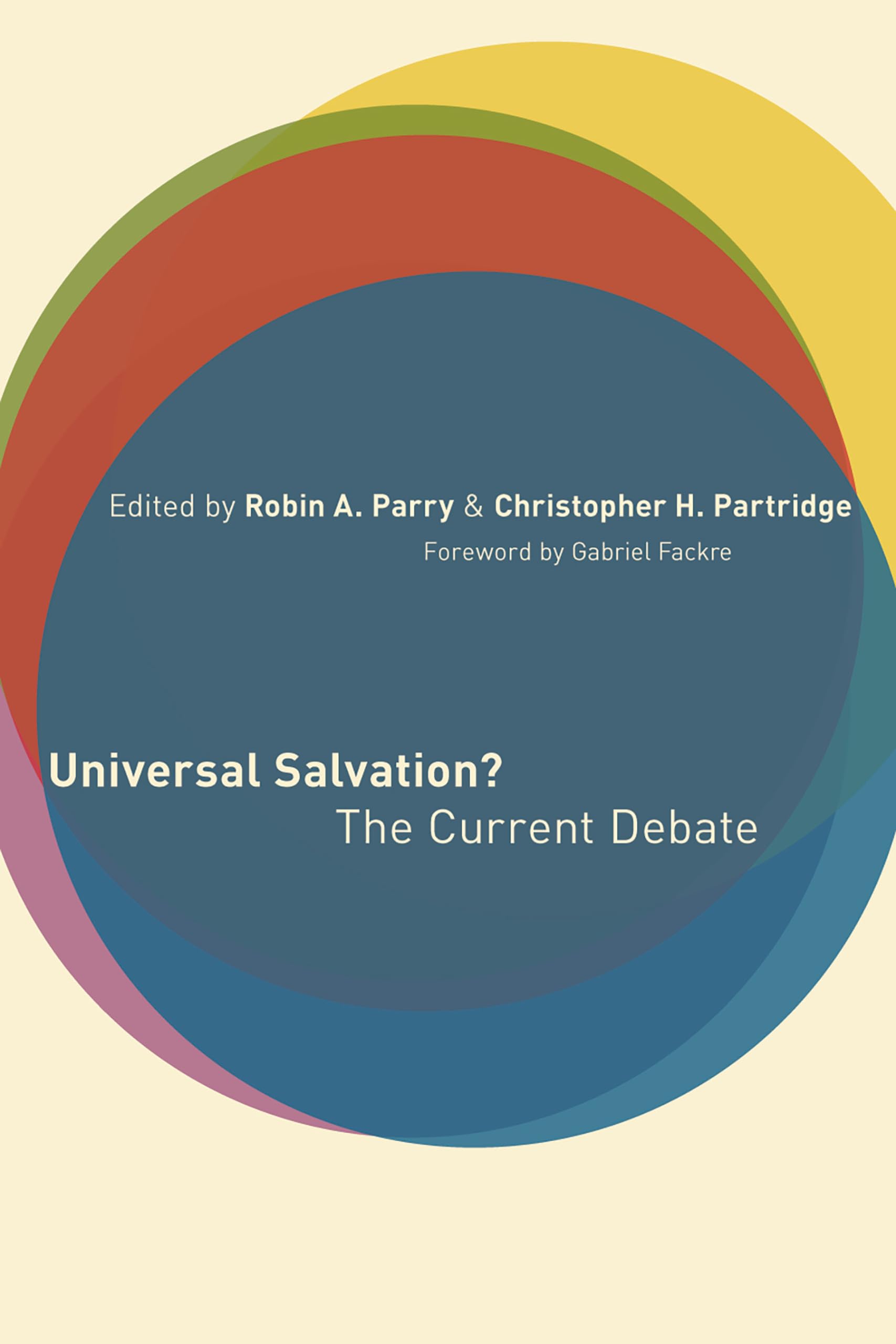 Universal Salvation?: The Current Debate,Used