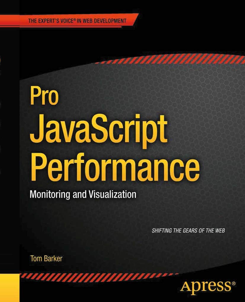 Pro JavaScript Performance: Monitoring and Visualization (Expert's Voice in Web Development),Used